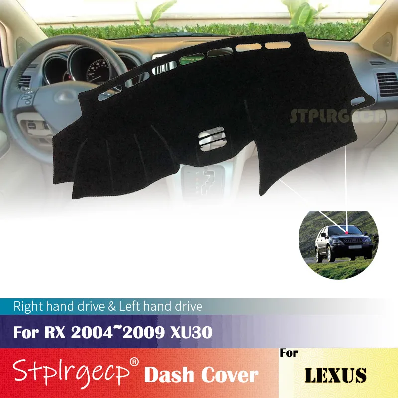 

for Lexus RX 2004~2009 XU30 Anti-Slip Dashboard Cover Protective Pad Car Accessories Sunshade Carpet 2008 2007 2006 2005