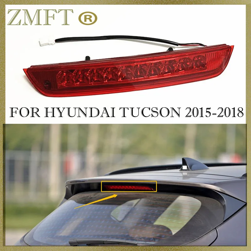 

Car Rear Center High Stop Lamp High Mounted Brake Lamp Additional 3rd Brake Light For Hyundai Tucson 2015 2016 2017 2018