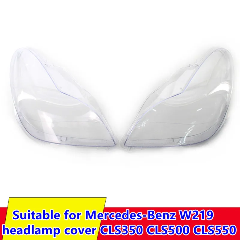 Suitable for 06-11 Mercedes-Benz W219 headlight lampshade CLS350 CLS500 CLS550 headlight shell PC headlight mask