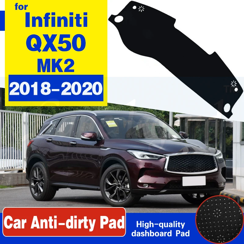 For Infiniti QX50 2018 2019 2020 II MK2 Anti-Slip Mat Dashboard Cover Pad Sunshade Dashmat Carpet Anti-UV Dash Accessories Rug