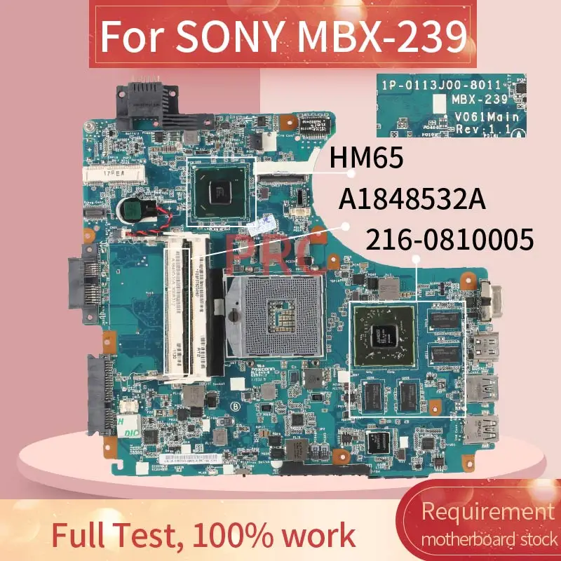 

MBX-239 For SONY Vaio PCG-61711W VPCCA Notebook Mainboard A1848532A 1P-0113J00-8011 216-0810005 HM65 DDR3 Laptop motherboard