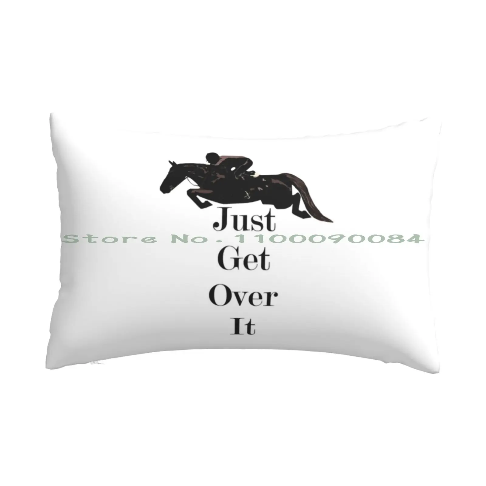 Just Get Over It Equestrian Horse Pillow Case 20x30 50*75 Sofa Bedroom Just Get Over It Horses Horse Jumping Equestrian Jumping