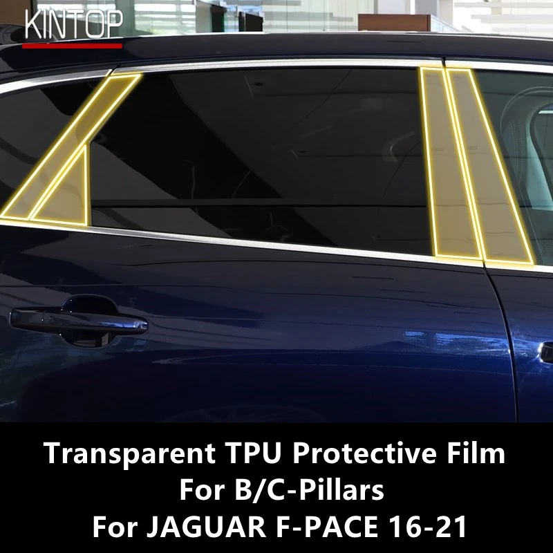 For JAGUAR F-PACE 16-21 B/C-Pillars Transparent TPU Protective Film Anti-scratch Repair Film Accessories Refit