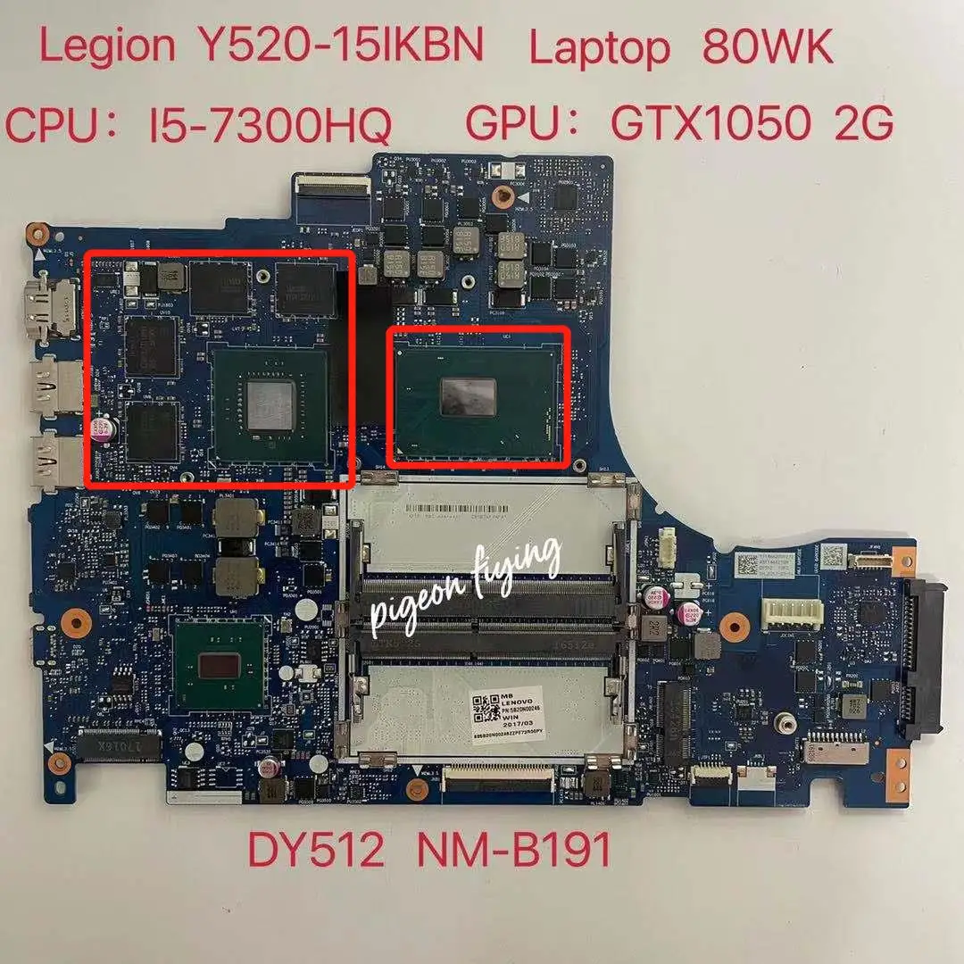 

DY512 NM-B191 For Lenovo Legion Y520-15IKBN Laptop Motherboard CPU:I5-7300HQ GPU GTX1050 2G FRU:5B20N00246 5B20N00239 Test OK