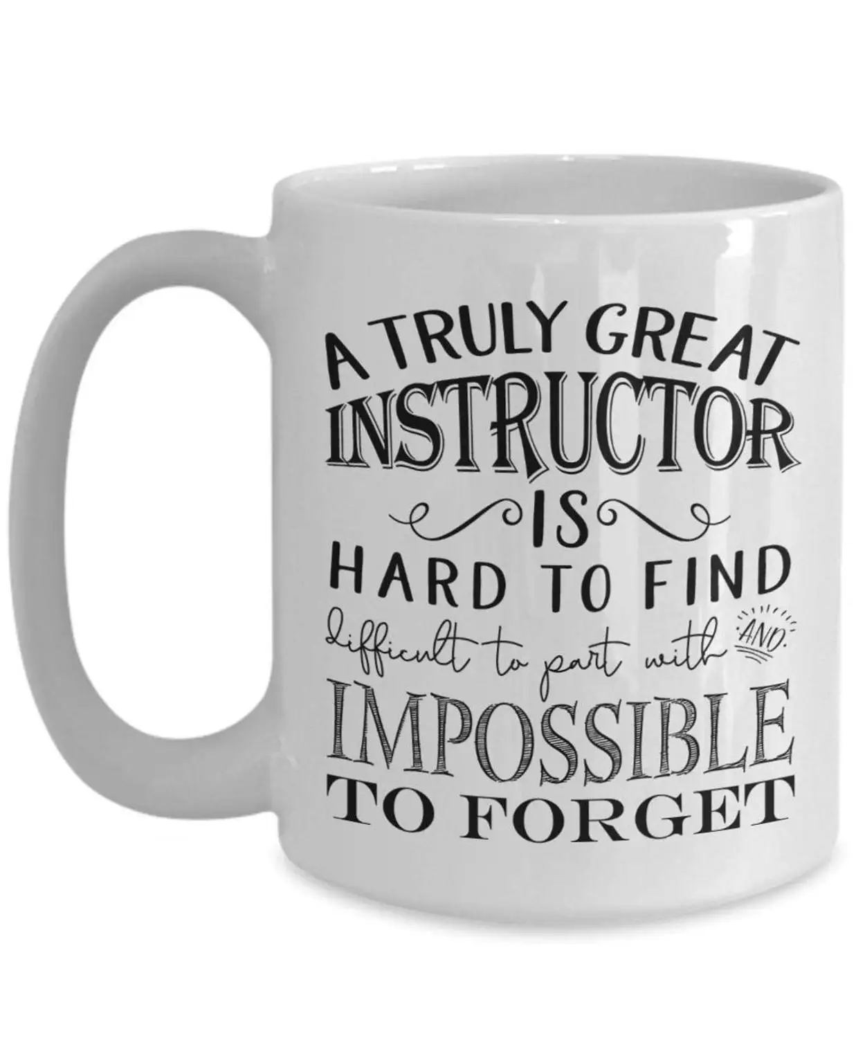 

Instructor Coffee Mug A Truly Great Best Instructor Gifts for Men or Women,Thank You Retirement (11oz, white)