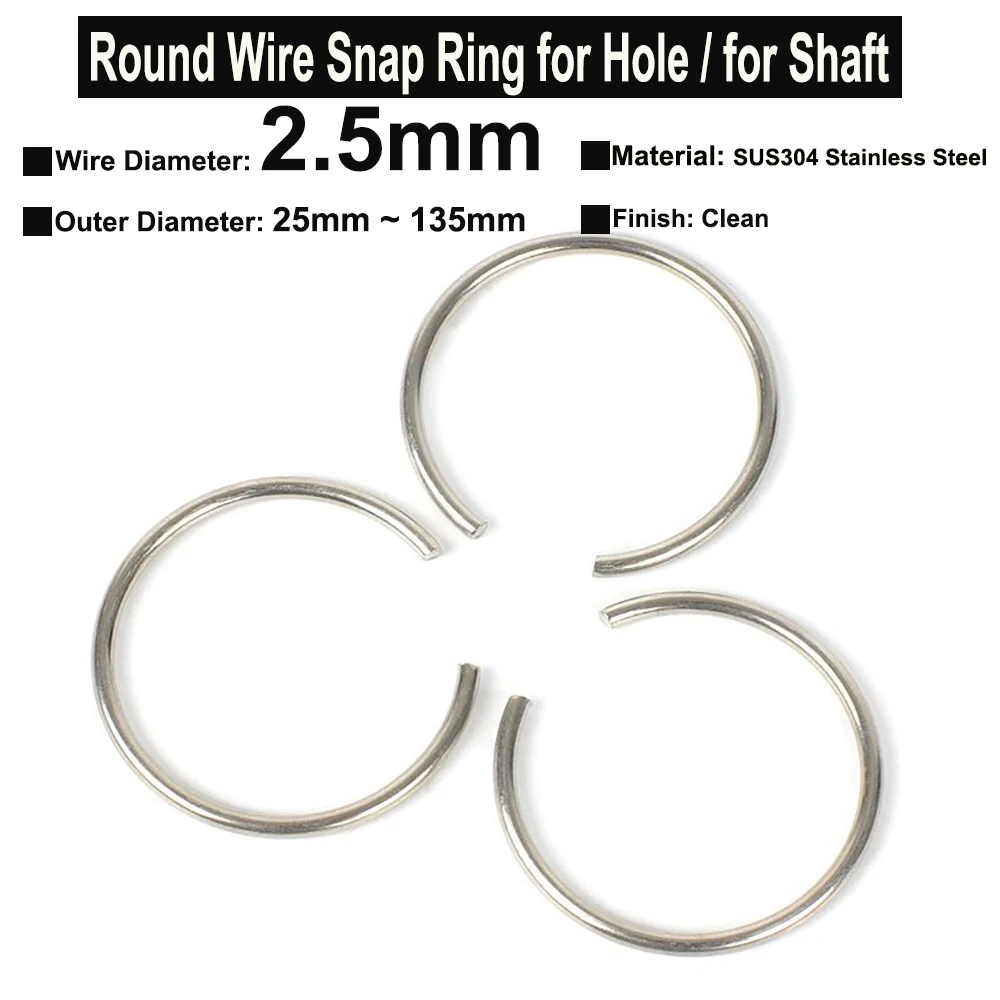 

10Pcs Wire Diameter φ2.5mm SUS304 Stainless Steel Round Wire Snap Rings for Hole Retainer Circlips for Shaft OD=25mm~135mm