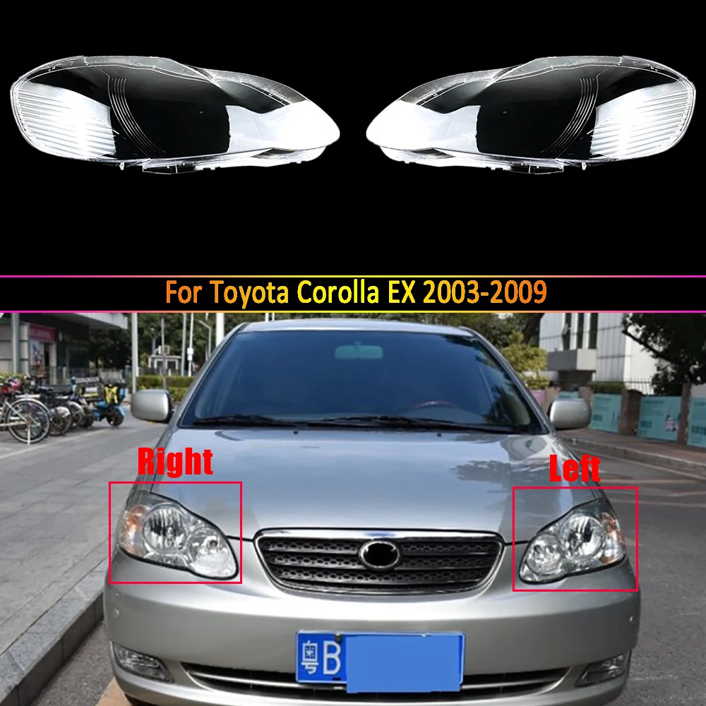 Car Headlamp Lens For Toyota Corolla EX 2003 2004 2005 2006 2007 2008 2009 Car Replacement Auto Shell