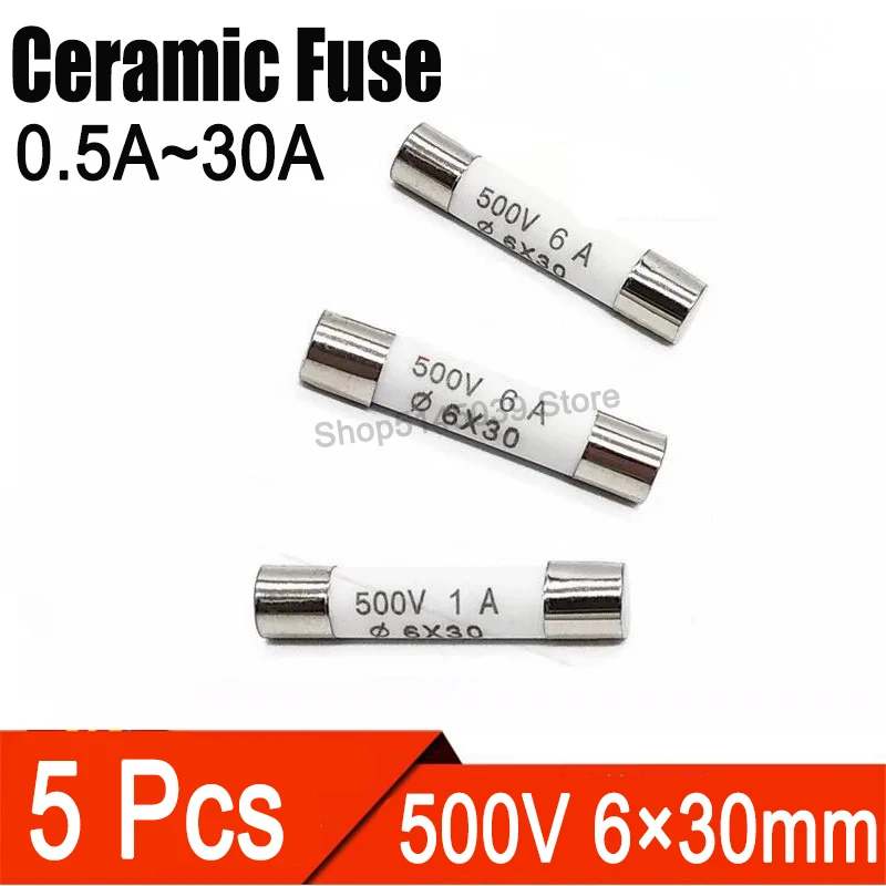 

5Pcs 6*30mm Fast Blow Ceramic Fuse 500V 0.5A 1A 2A 3A 5A 8A 10A 15A 20A 25A 30A 6×30mm Fuse Ceramic 500V 30A 25A 20A 15A 10A 8A