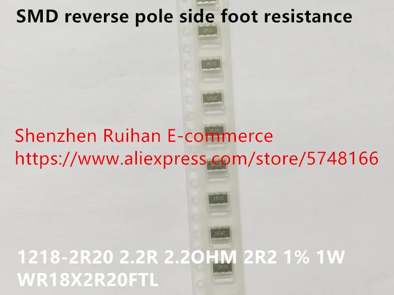Original new 100% SMD reverse pole side foot resistance 1218-2R20 2.2R 2.2OHM 2R2 1% 1W WR18X2R20FTL (Inductor)