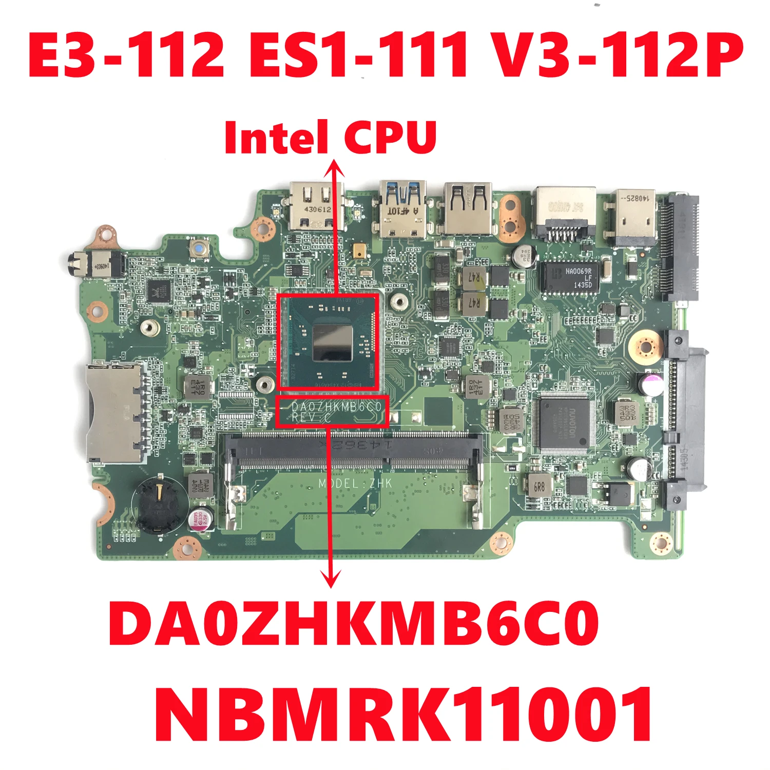 NBMRK11001 NB.MRK11.001 DA0ZHKMB6C0 para la placa base del ordenador portátil Acer Aspire E3-112 ES1-111 V3-112P ZHK con CPU Intel 100% probado OK