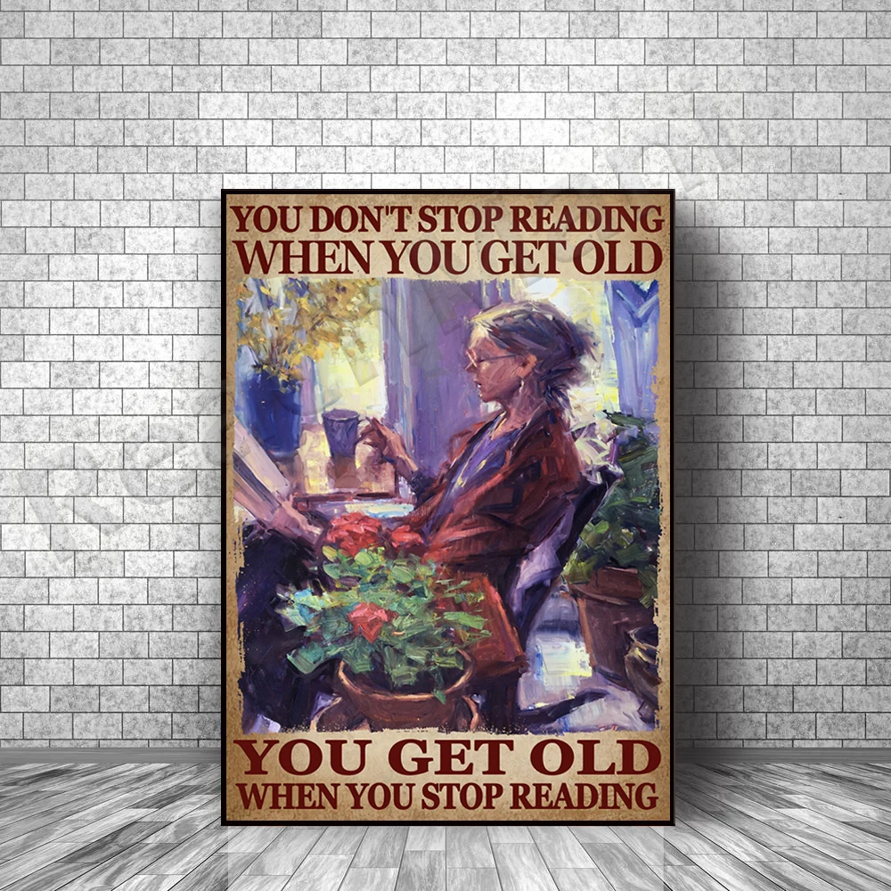 

Reading posters, when you get old, you will not stop reading posters, female book lover poster, reader retro poster home decorat