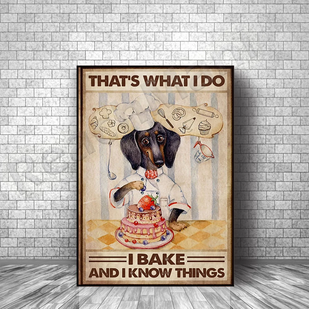 

Baker Baking And Dachshund Dog Lovers Poster That’s What I Do I Bake Poster Home Living Decor Poster