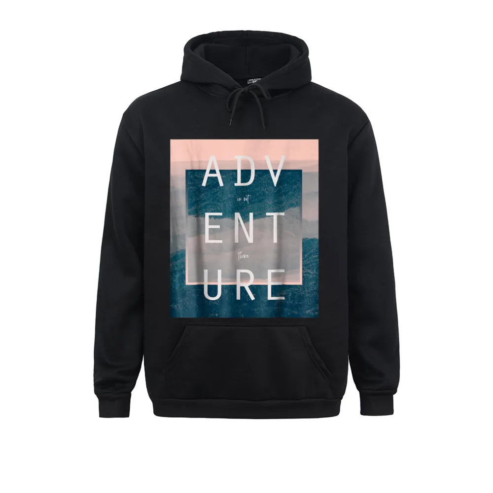 New Coming Mens Hoodies Adventure Is Out There Original Mountains Graphic Sweatshirts Long Sleeve Sportswear Group