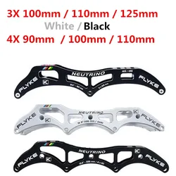 Flyke NEUTRINO 3X125mm 3X110mm 3X100mm 3 wielen inline speed skates frame 4*110MM 4*100MM 4*90MM Schaatsen patines base 1 paar