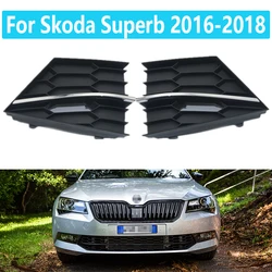 Fog Lamp Frame Front For Skoda Superb 2016 2017 2018 Bumper Lower Grille Trims Panel with Bright Bar