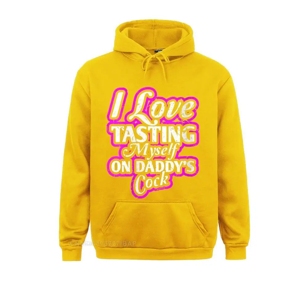 Men I Love Tasting Myself On Daddy's Cock Sexy BDSM DDLG ABDL Hoodie Men Hoodies Slim Fit Sweatshirts Fashionable Sportswears