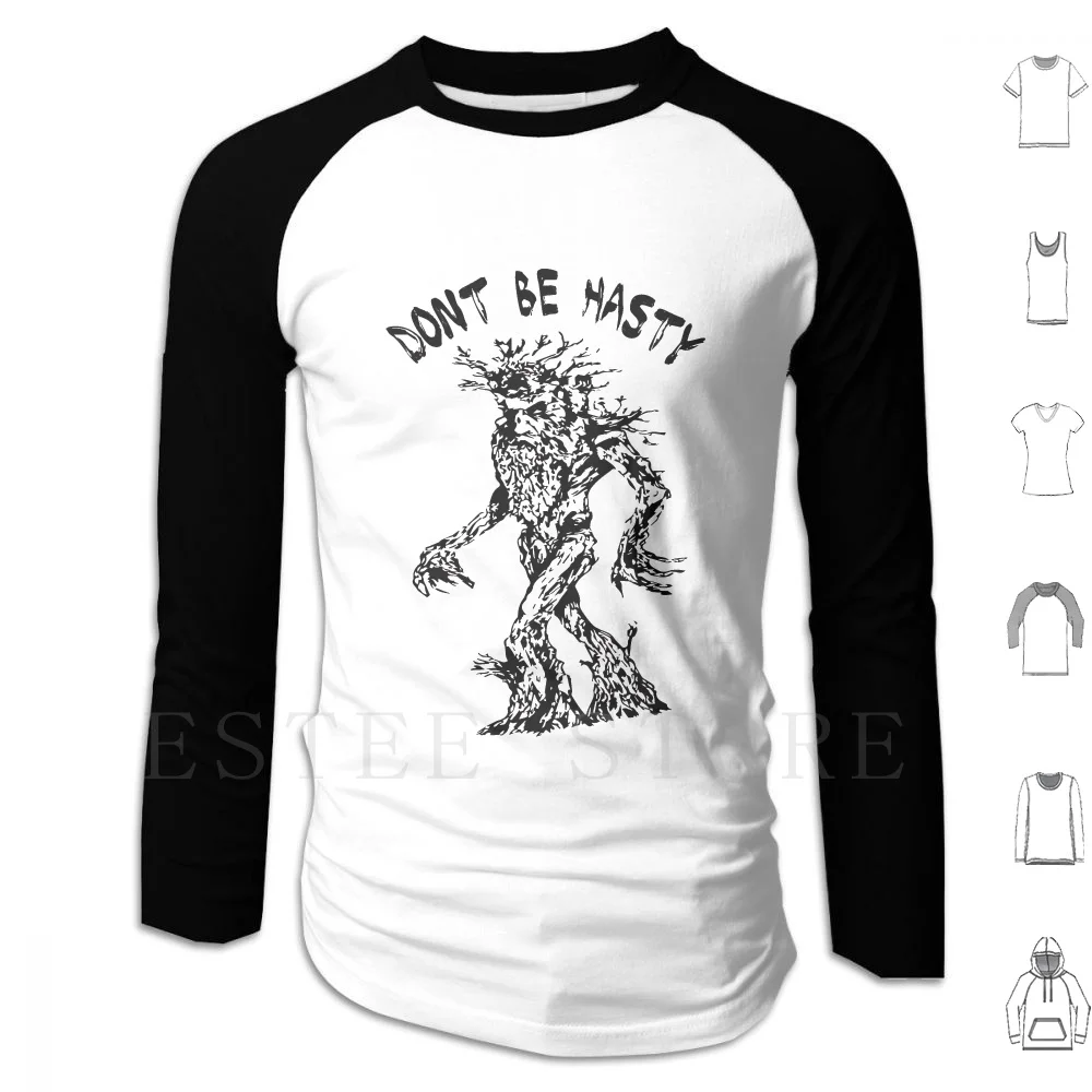 Treebeard Ents Attack Isengard | Dont Be Hasty | Black Version Hoodies Long Sleeve Gondor Middle Earth Tolkien Aragorn