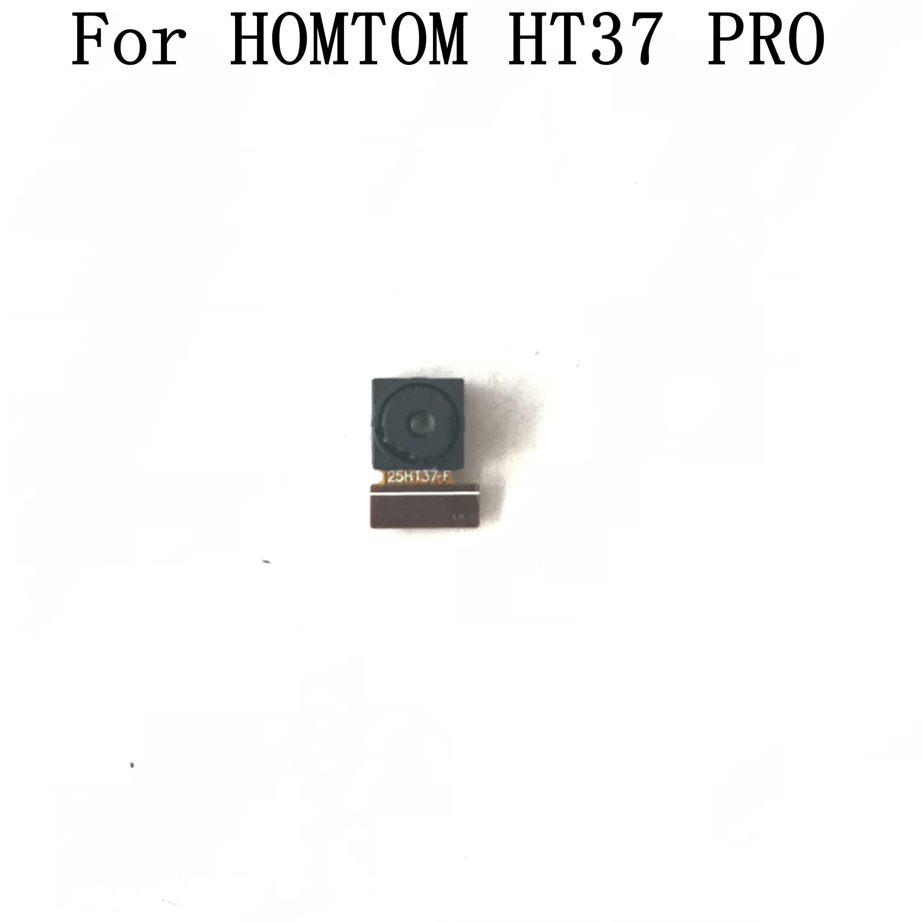 

HOMTOM HT37 PRO Front Camera 5.0MP Module For HOMTOM HT37 PRO Repair Fixing Part Replacement