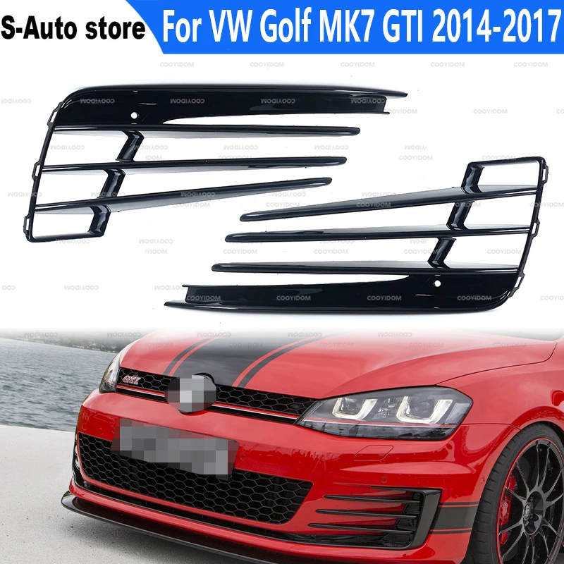 

1Pair For VW Golf MK7 GTI 2014-2017 Glossy Black Car Front Fog Light Grille Grill Lower Bumper Grill Cover 5G0853665E 5G0853666E