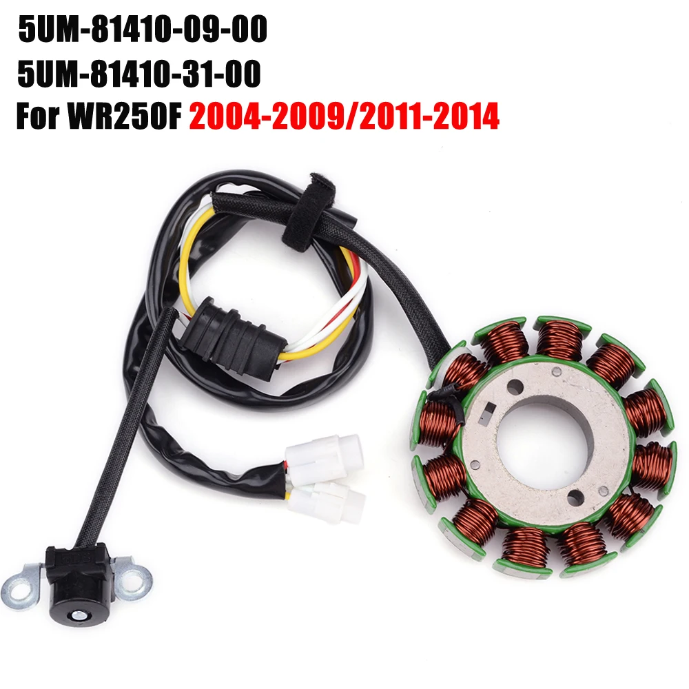 

Motorcyle WR250 F Generator Stator Coil For Yamaha 5UM-81410-09-00 5UM-81410-31-00 WR250F WR 250F 2004-2009/2011-2014 WR-250F