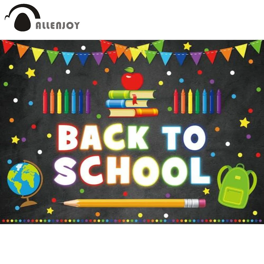 Allenjoy Back to School Backdrop Blackboard Banner Globe Pencil Book Bag Celebration Children Party Photozone Background Props