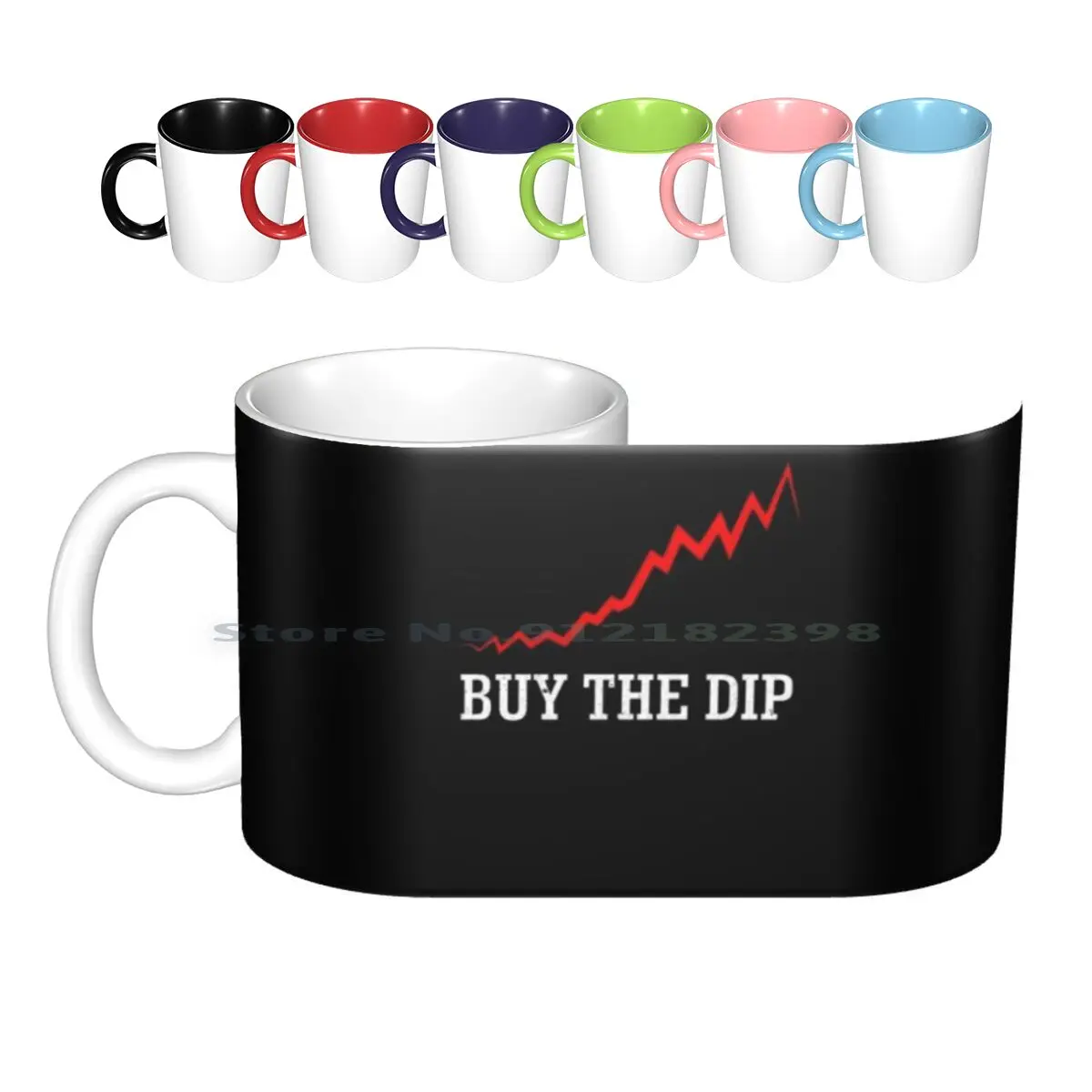 Buy The Dip Shirt Stock Market Buying Selling Shirt Ceramic Mugs Coffee Cups Milk Tea Mug Buy The Dip Buy The Dip Cool Stocks