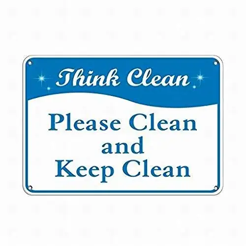 8x12 Think Clean Please Clean and Keep Clean Feature Department Sign Warning Sign Safety Sign Metal Tin Decor Sign