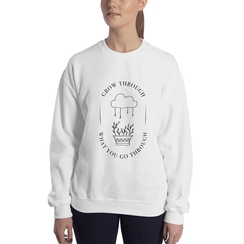 

Kawaii Grow Through What You Go Through Crewneck Women Sweatshirt Christian Faith Jesus Pulover Full Long Sleeve Shirt Drop Ship