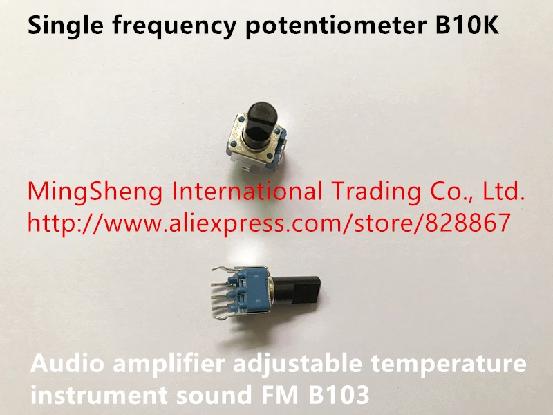 Original new 100% single frequency potentiometer B10K audio amplifier adjustable temperature instrument sound FM B103 (SWITCH)