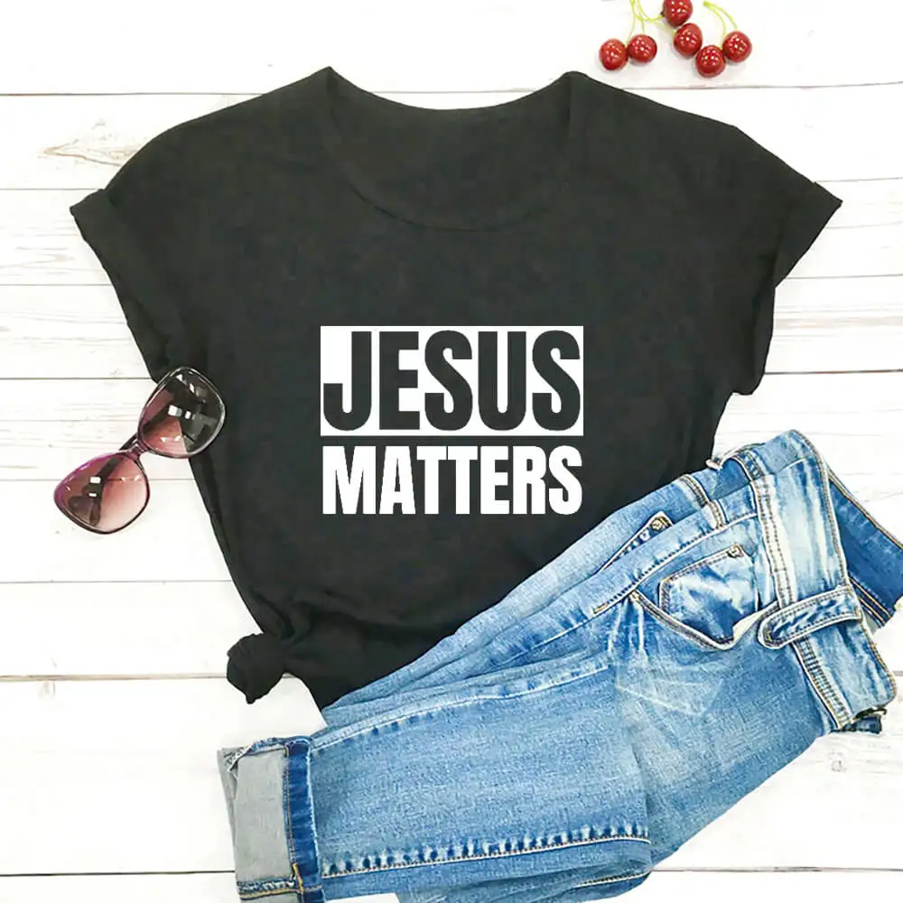 Jesus Matters 100%Cotton Print Women Tshirt Christian Shirt Unisex Funny Summer Casual Short Sleeve Top Faith Tee Jesus Shirts