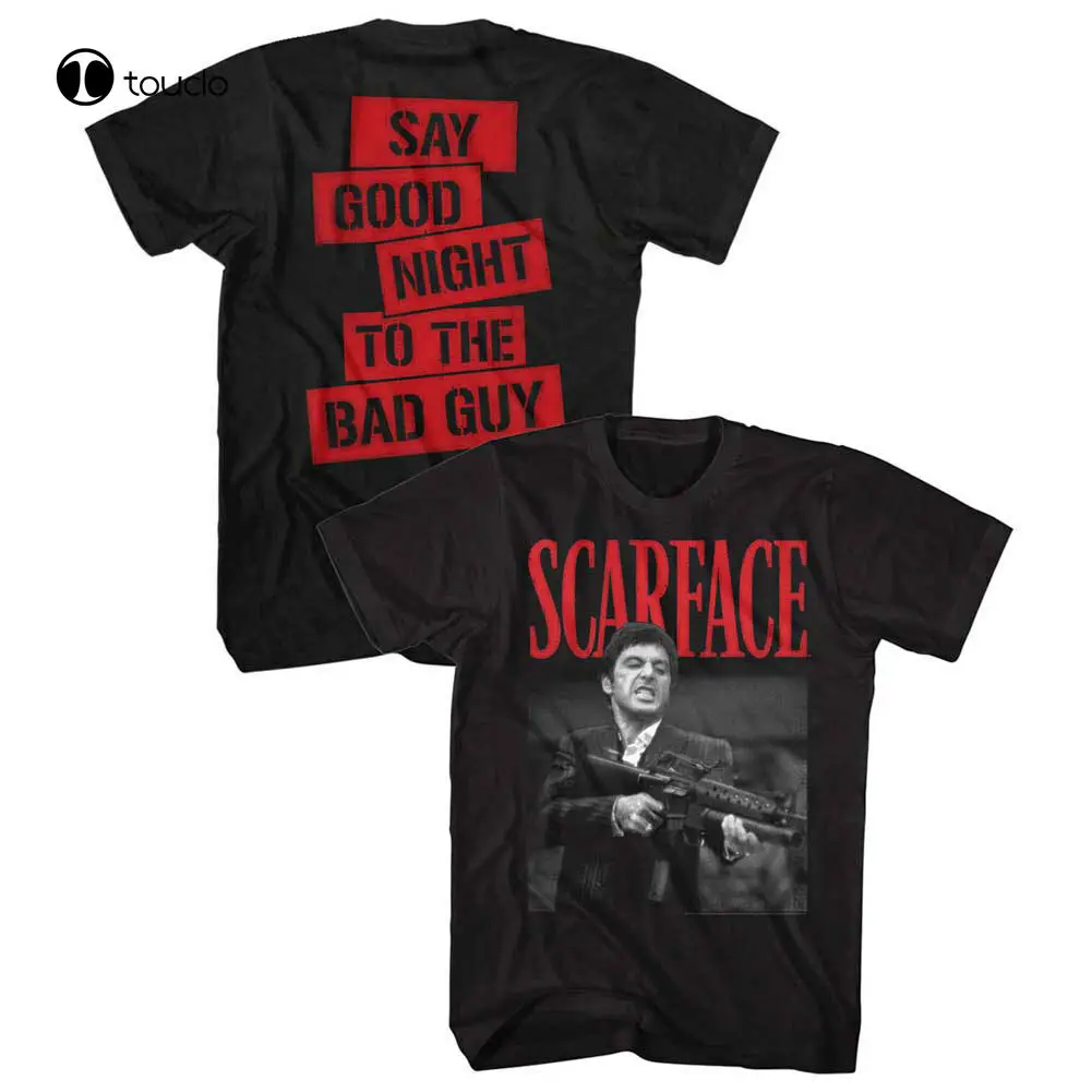 Scarface Tony Montana Say Goodnight To The Bad Guy Slogan Men'S T Shirt Pacino Tee Shirt unisex