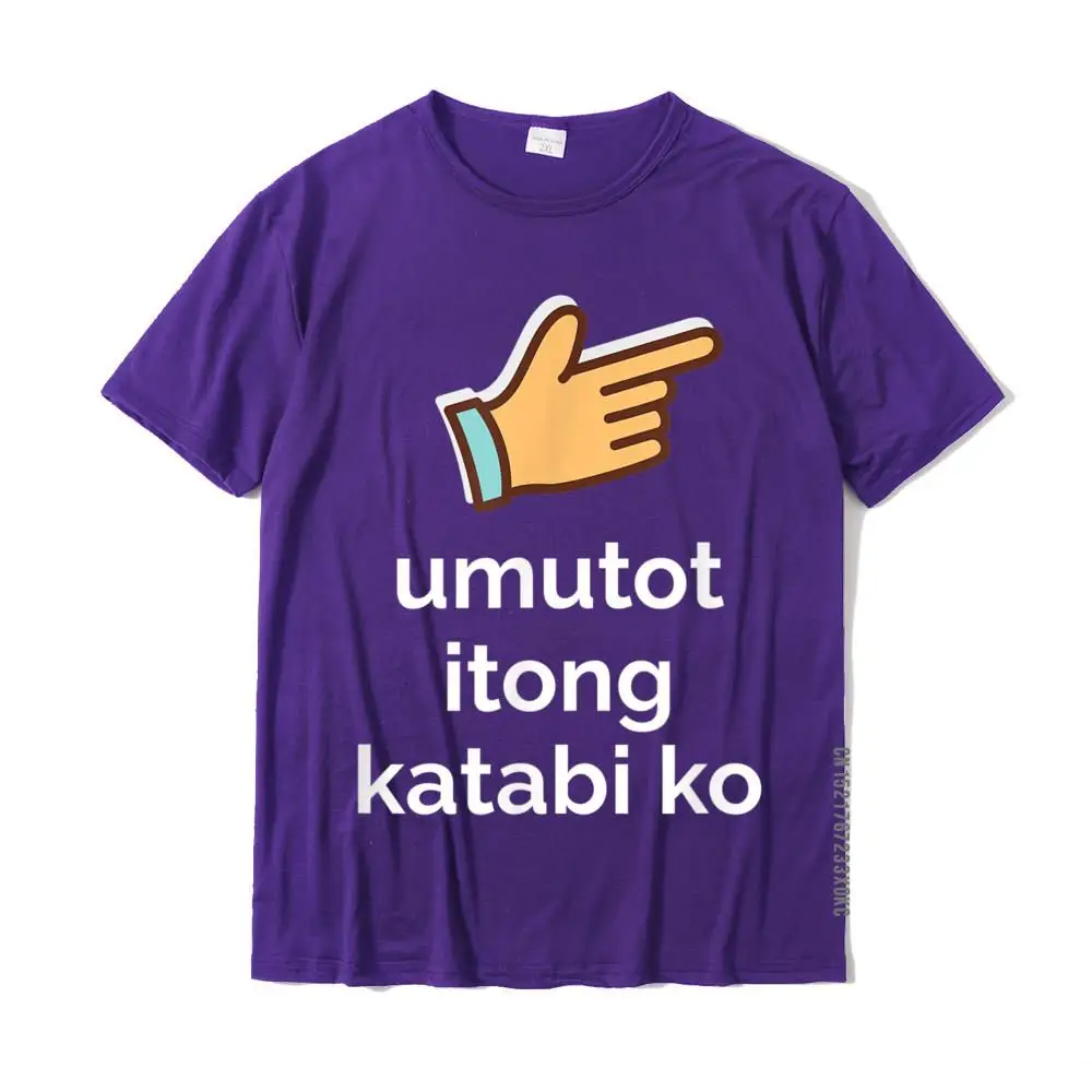 Umutot Itong Katabi Ko Funny Filipino Pinoy Philippines Tee Prevailing Camisa Top T-Shirts Cotton Men\'s Tops Tees Normal