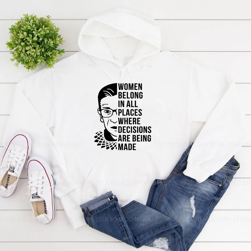 

Women Belong In All Places Hoody Funny Girl Power Graphic Pullovers Outfits Casual Women Jumper Vote Feminist Hoodies