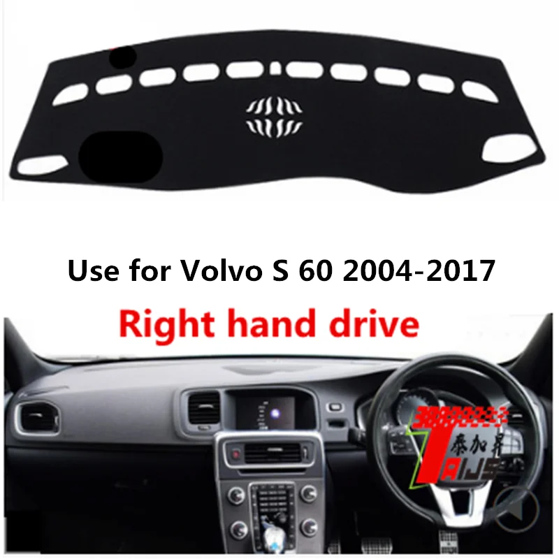 

TAIJS Factory Casual Good Quality Polyester Fibre Car Dashboard Cover For Volvo S 60 2004-2017 Right hand drive