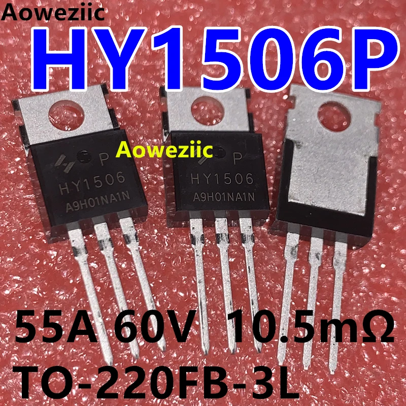 Aoweziic 10Pcs/Lot HY1506P HY1506 60V 55A 10.5mΩ TO-220FB-3L New Imported Original N-Channel Enhancement Mode MOSFET