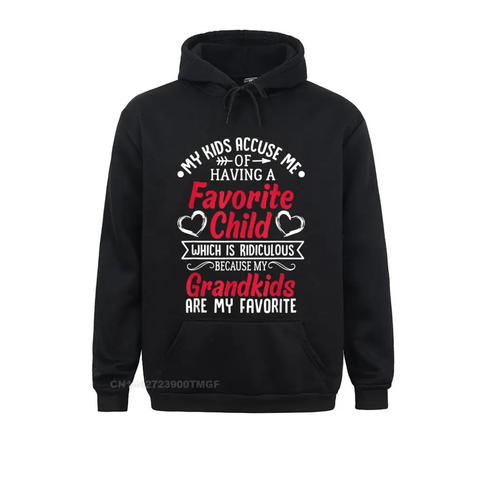 Europe My Kids Accuse Me Of Having A Favorite Child Grandkids Funny Sweatshirts Hoodies For Women High Quality Sweatshirts