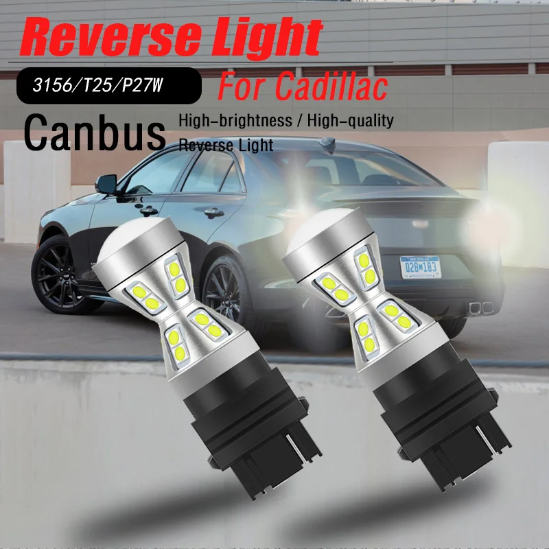 

2pcs Canbus No Error LED Reverse Light Blub Backup Lamp 3156 T25 P27W For Cadillac Escalade Seville CTS XLR SRX 2004-2009 STS