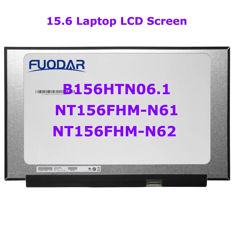 

15.6 Inch LED LCD Laptop Screen B156HTN06.1 Fit NT156FHM-N61 NT156FHM-N62 30pins EDP FHD 45% NTSC IPS Matrix