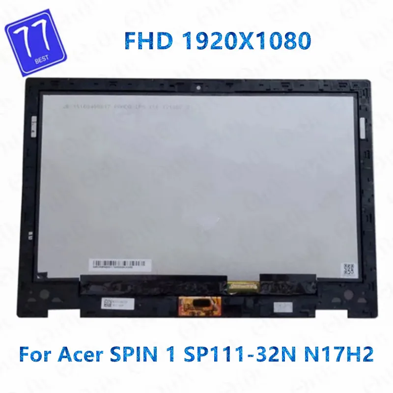 

11.6 inch FHD LCD Display Screen Touch Digitizer Assembly replacement for Acer Spin 1 SP111-32N N17H2 with Frame LM116LF3L01