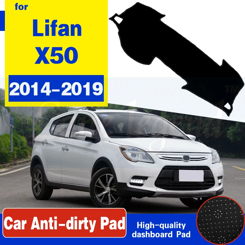 For Lifan X50 2014 2015 2016 2017 2018 2019 Anti-Slip Mat Dashboard Cover Pad Sunshade Dashmat Protect Carpet Car Accessories