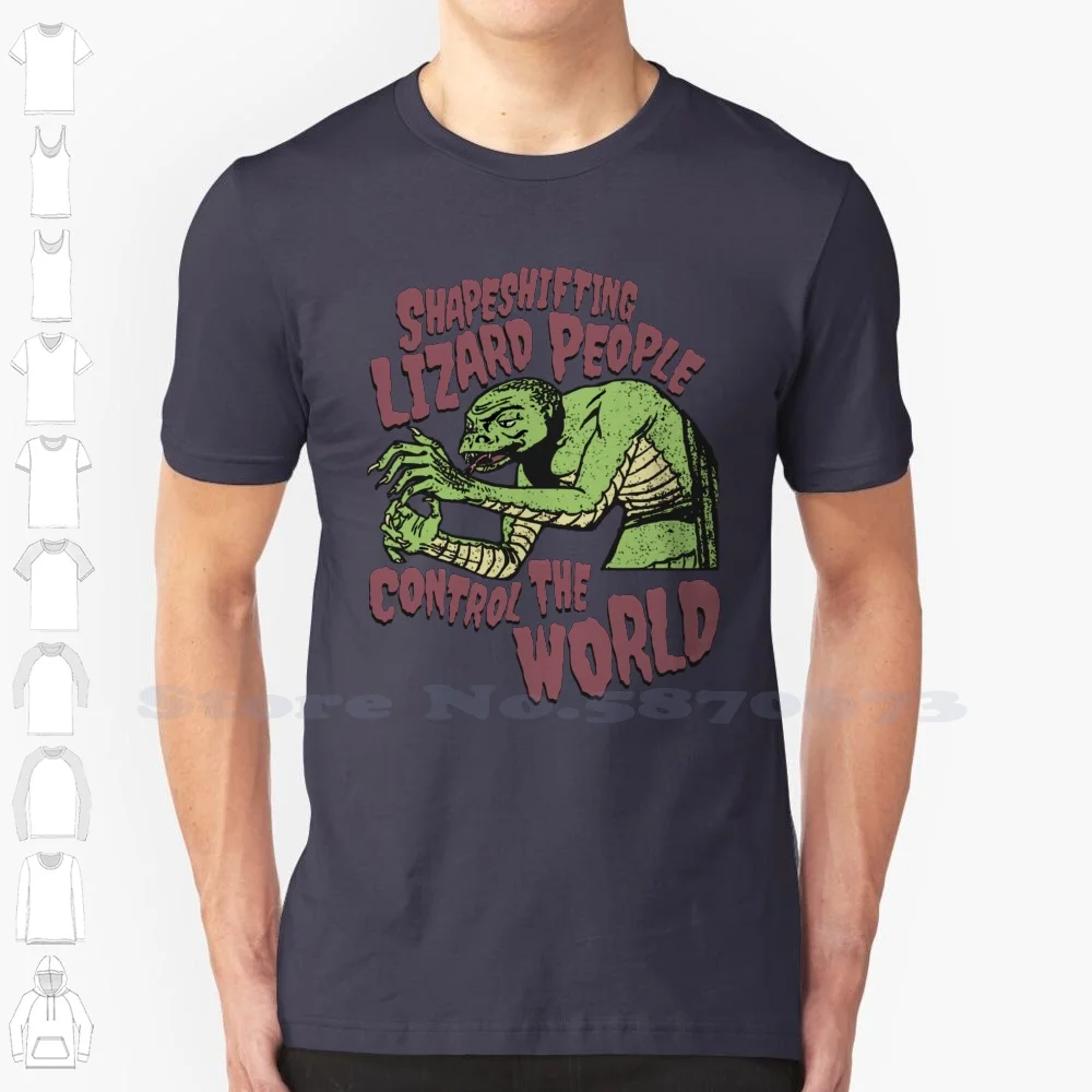 Shapeshifting Lizard People Control The World Alien Horror B-Movie Tee 100% Pure Cotton T-Shirt Illuminati Funny Theory Aliens