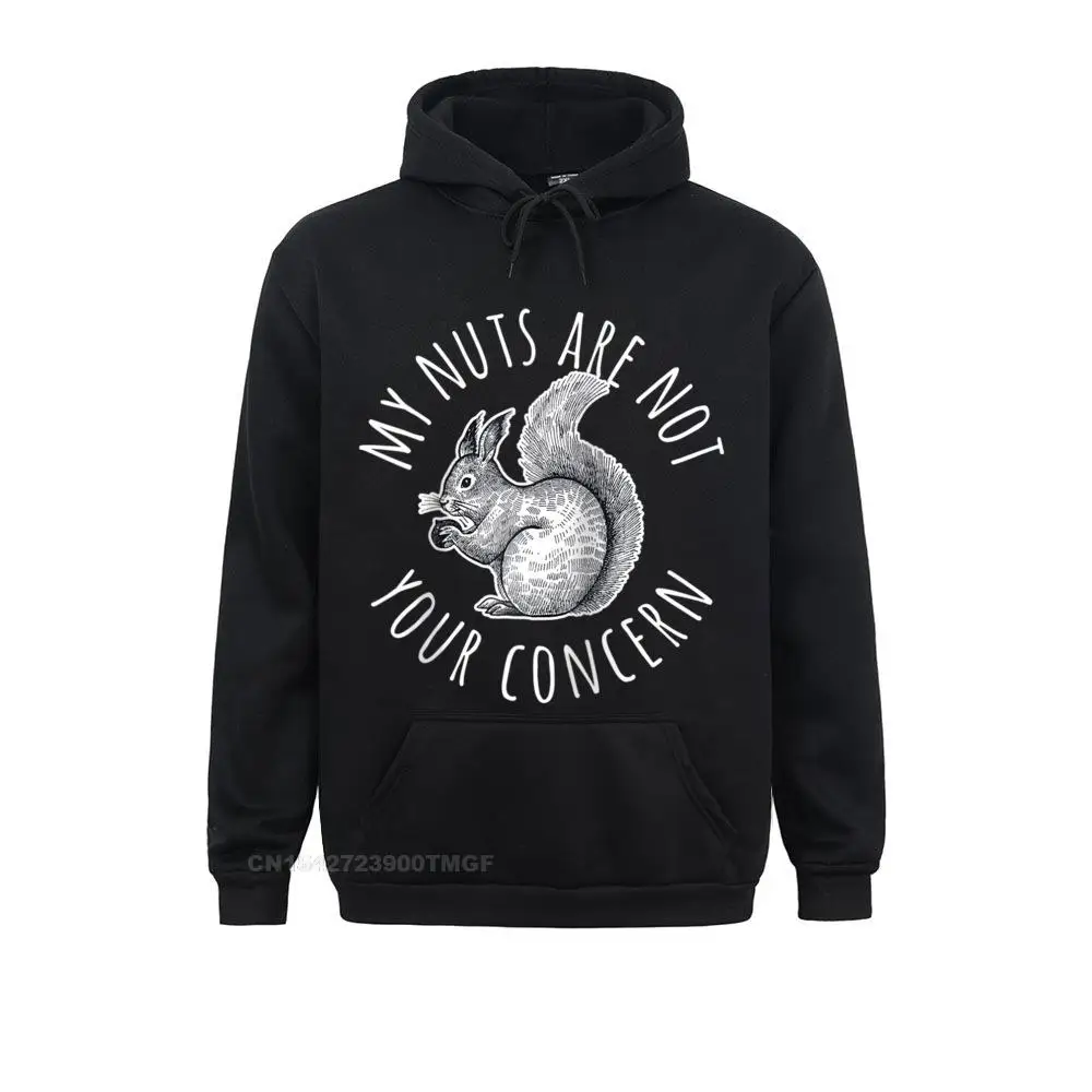 

Brand New Mens Hoodies My Nuts Are Not Your Concern Funny Squirrel Raglan Baseball Tee Sweatshirts Clothes Printed On