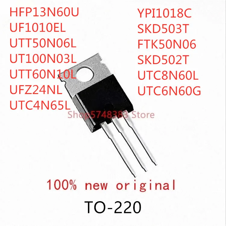 

10 шт., HFP13N60U UF1010EL ут50n06l UT100N03L ут60n10l UFZ24NL UTC4N65L YPI1018C SKD503T FTK50N06 UTC8N60L UTC6N60G TO-220