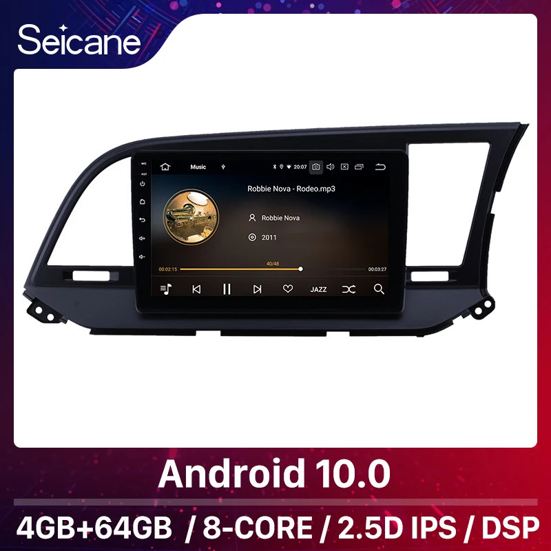 Seicane 9 inch Android 10.0 RAM 4GB  ROM 64GB IPS DSP Car Radio Multimedia Player GPS For 2015 2016 Hyundai Elantra RHD 8-core