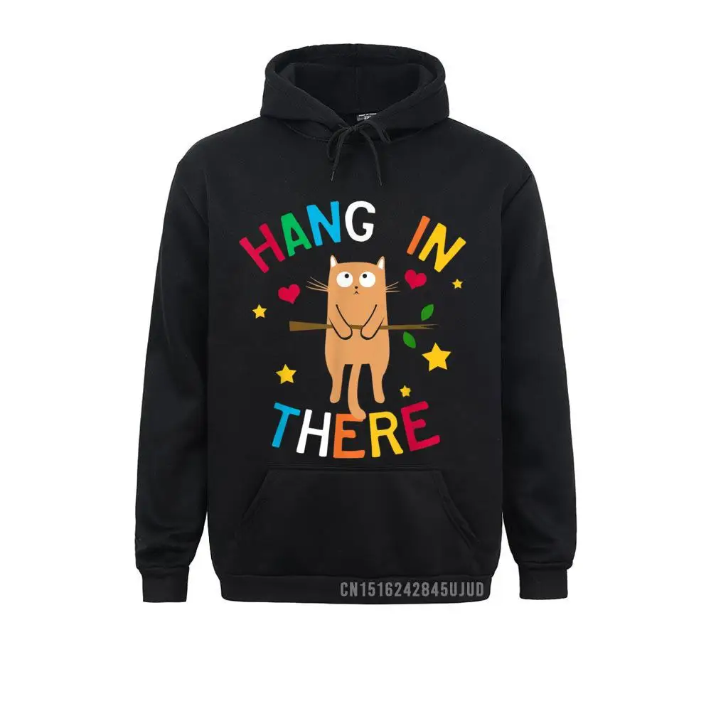 Cute Hang In There Cat Lover Pet Owner Funny Kitten Gift Pullover Winter/Autumn Men's Hoodies Hoods Long Sleeve Sweatshirts