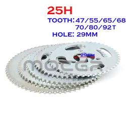 25H Sprocket 29MM 47t/55t/65t/68t/70t/80t/92t Tooth Rear Sprocket for 47CC 49CC Mini Moto ATV Quad Dirt Pit Pocket Bike