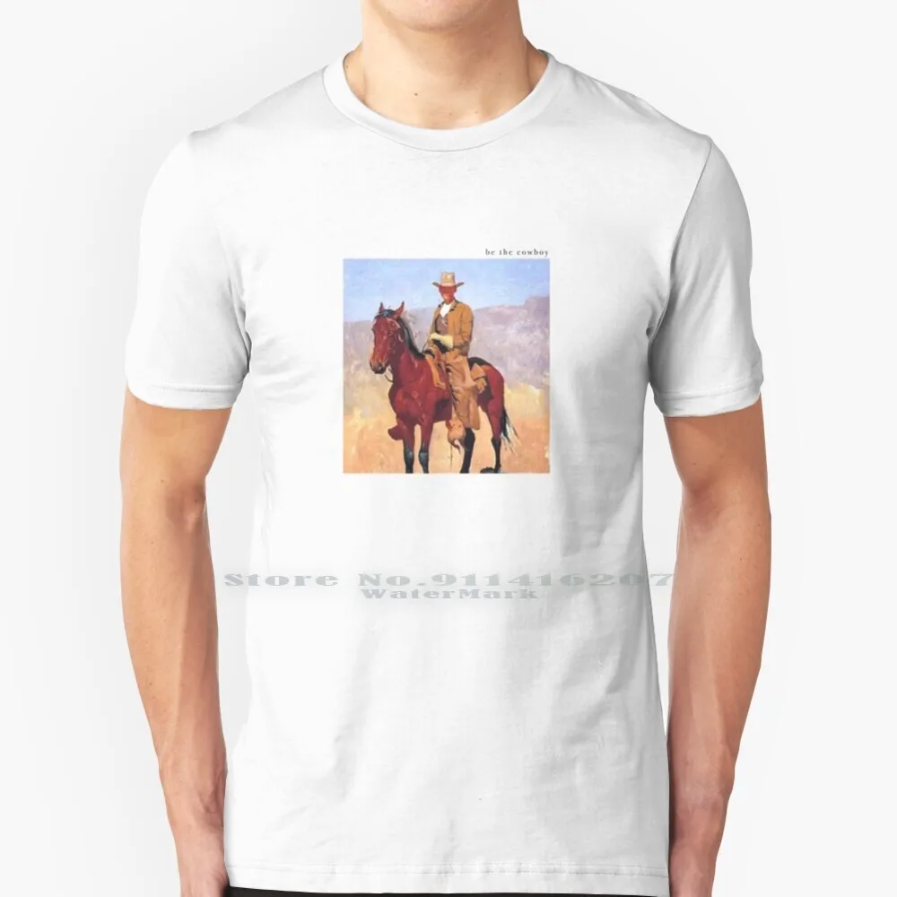 B E T H E C O W B O Y ( 2 ) T Shirt Cotton 6XL Be The Cowboy Mitski Music Quote Horse