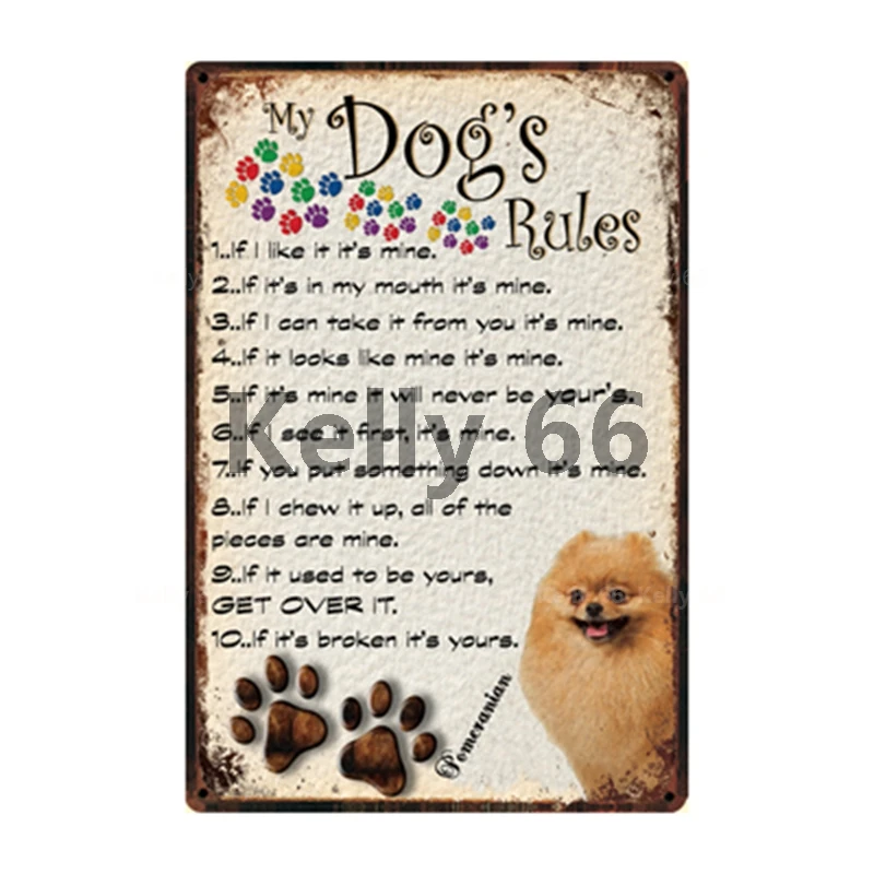 [ Kelly66 ] Pet Dogs Rules Warning Better Life With Pomeranian  Metal Sign Home Decor Bar Wall Art Painting 20*30 CM Size DG-15