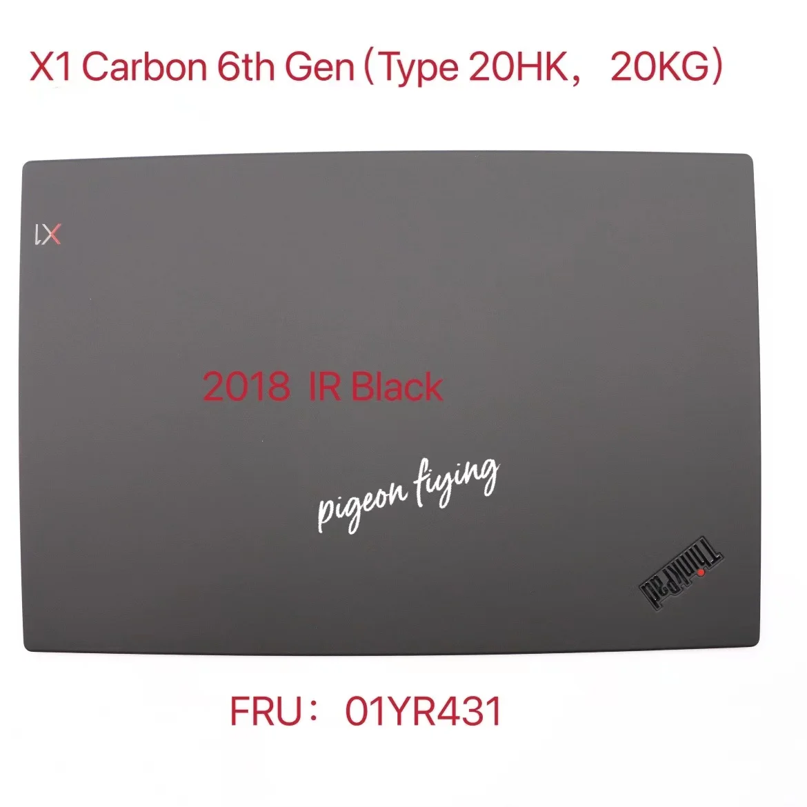 

for Thinkpad X1 Carbon 6th Gen (Type 20KH, 20KG) Laptop 2018 ASM Case Rear Cover IR Black FRU:01YR431