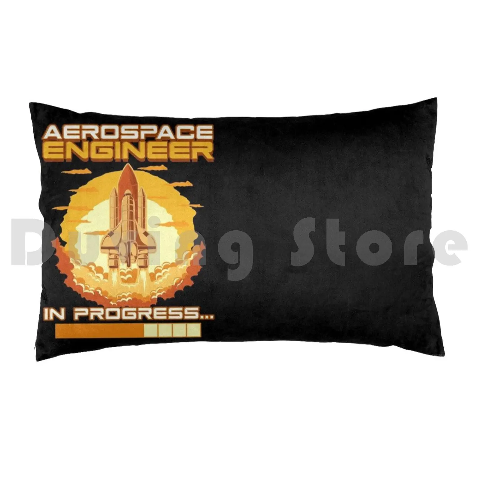 Aerospace Engineer In Progress Spaceship Launch Pillow Case Printed 50x75 Aerospace Engineer In Progress